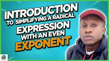 Introduction to simplifying a radical expression with an even exponent