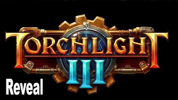 Torchlight III - Reveal Trailer [HD 1080P]