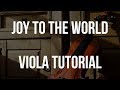 Viola Tutorial: Joy To The World