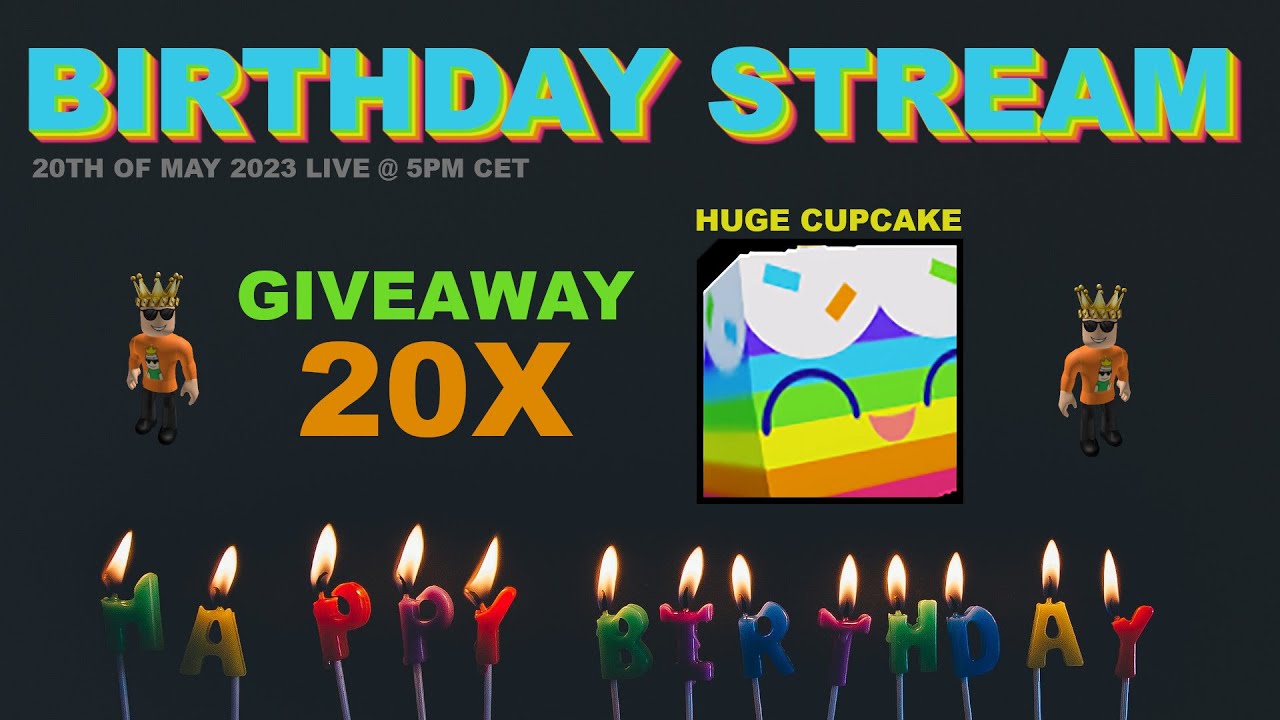 birthday-stream-giveaway-20x-huge-cupcakes-youtube