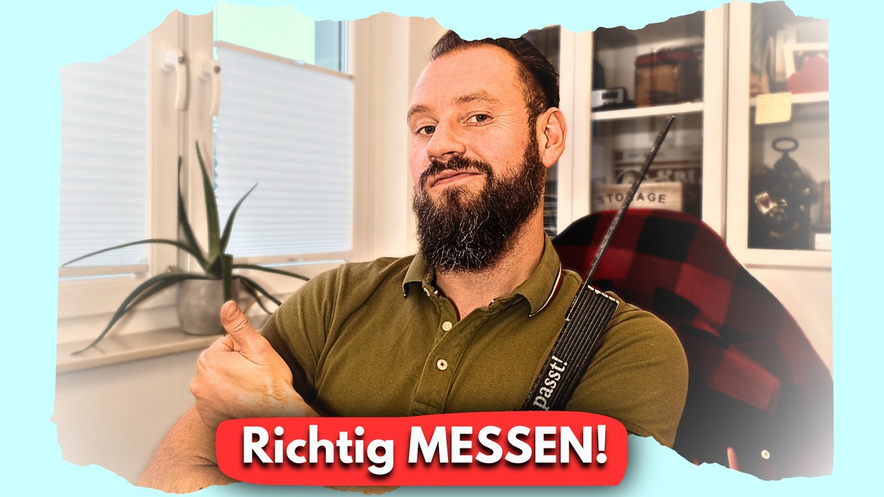 So messe ich bei jedem Projekt | Praxis Ablauf für Heimwerker