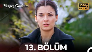 Vazgeç Gönlüm 13. - İyileştirilmiş Görüntü (Full) Resimi