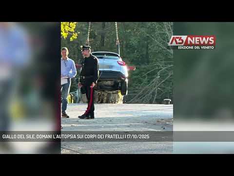 GIALLO DEL SILE, DOMANI L'AUTOPSIA SUI CORPI DEI FRATELLI | 17/10/2025