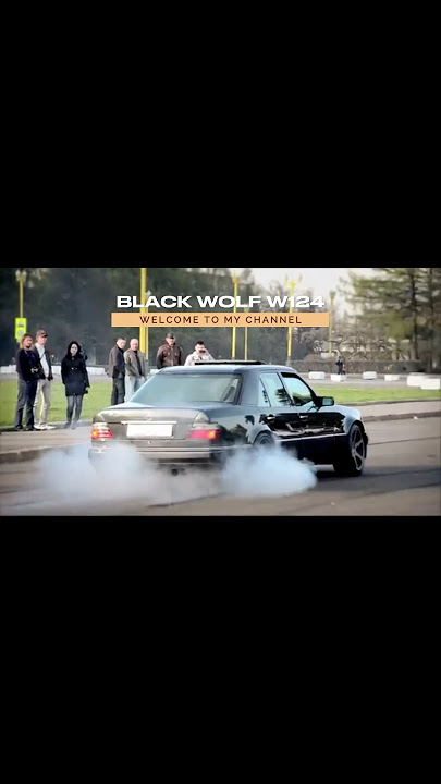 Mercedes Benz w124 e500 BURNOUT TIRES🔥#w124 #e500 #black #wolf