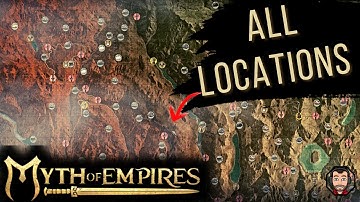 BEST MAP ALL LOCATIONS Myth of Empires