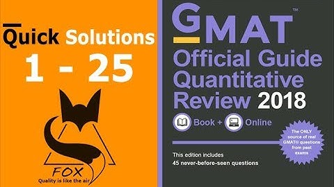 OFFICIAL GUIDE 2018 MATH | Detailed Explanations: Questions 1-25