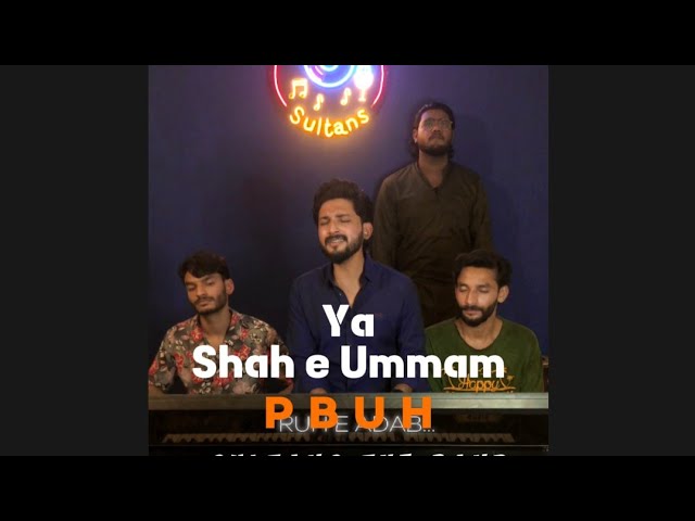 YA SHAH E UMMAM - Naat Shareef | Nazar Abbas Music  #sultantheband class=