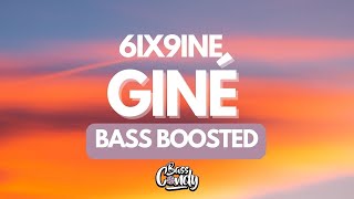 🔊6IX9INE - GINÉ [Bass Boosted]