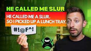 He Called Me A Slur. So I Picked Up A Lunch Tray.