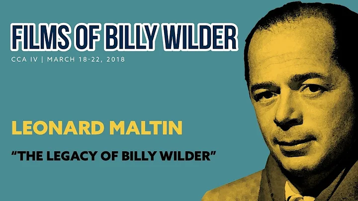 "The Legacy of Billy Wilder" - Leonard Maltin