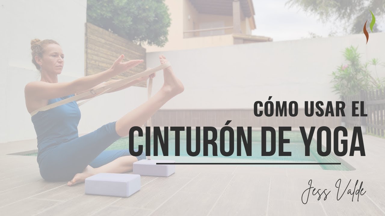 ¿CÓMO UTILIZAR EL CINTURÓN DE YOGA? 🧘 Desarrollo esencial -Conecta con tu esencia