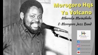 Morogoro Hqs Ya Volcano Morogoro le poste de commandement de Volcano ! Morogoro T