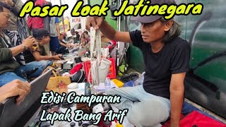 Download Lagu PASAR LOAK JATINEGARA ‼️ EDISI CAMPURAN dilapak bang Arif  MP3