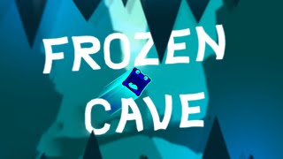 Frozen Cave by TheParadoxteam (New hardest and first list demon) Final 2.1 extreme? Read Desc