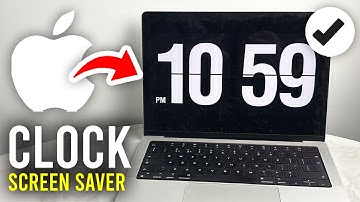 How To Get Clock Mac Screensaver - Full Guide