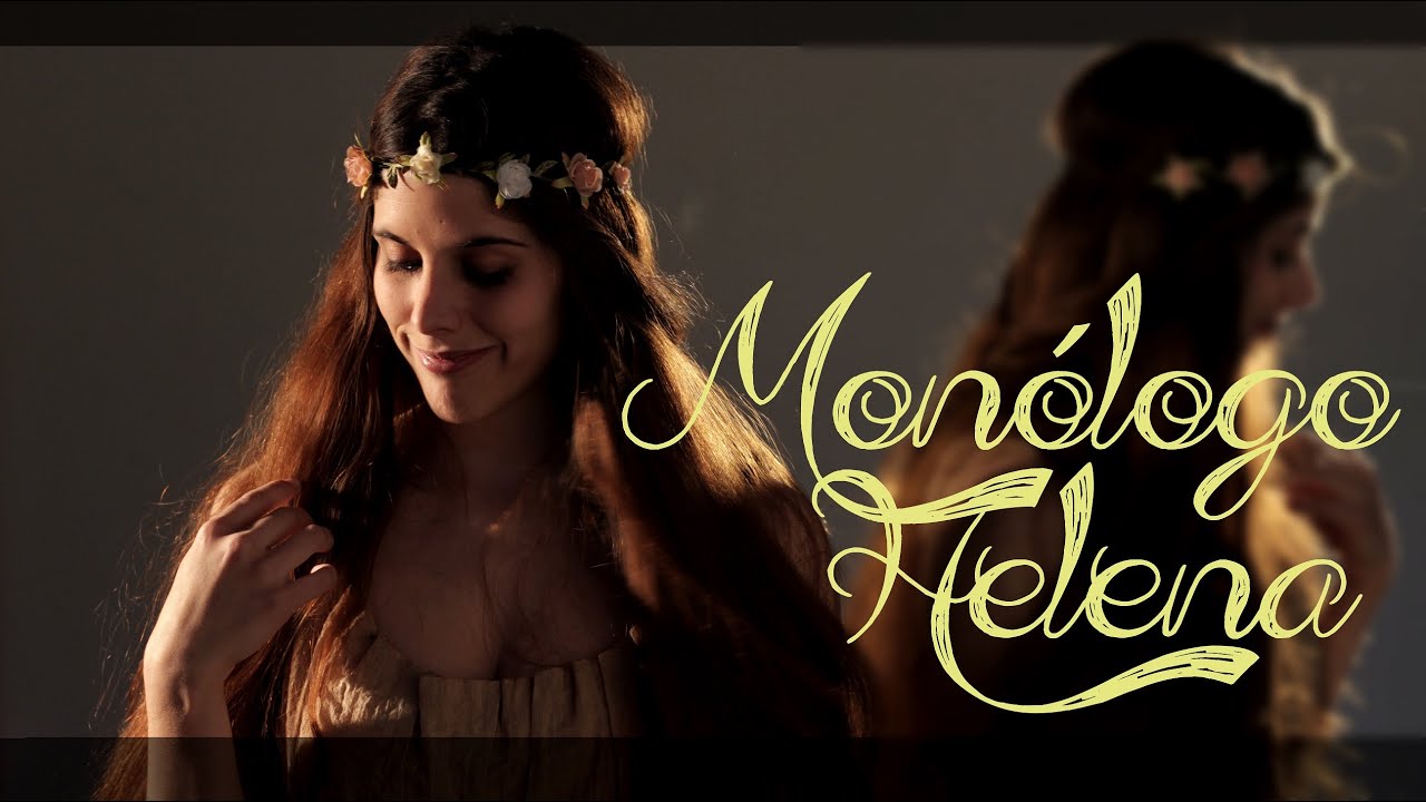 Monologo De Helena El Sueno De Una Noche De Verano Youtube