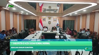 11 KABUPATEN DI ACEH SUDAH KEMBALI NORMAL