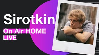 Sirotkin – C самых высоких скал (acoustic) | On Air HOME