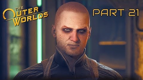The Outer Worlds Part 21 - Errors Unseen and Slaughterhouse Clive