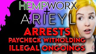 HEMPWORX & ARIEYL: Paychecks Illegally Withheld! Many Got Arrested! Interview w/ ExHun