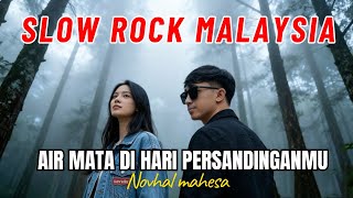 Lestari - Air Mata Di Hari Persandinganmu (Cover) by Novhal Mahesa | Lagu Slow Rock Malaysia 