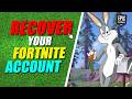 HOW TO GET YOUR FORTNITE ACCOUNT BACK (Recover your Fortnite Account Guide 2026)
