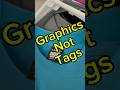 Graphics Not Tags