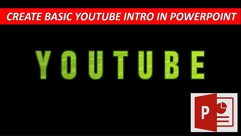 Basic Youtube Intro In PowerPoint | Youtube Intro Animation Tutorial | Cinematic Intro No Copyright