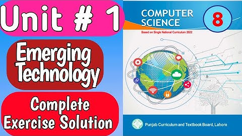 8th Class Computer New Book | Chapter 1 | Emerging Technologies | Class 8th Computer SNC 2023-24