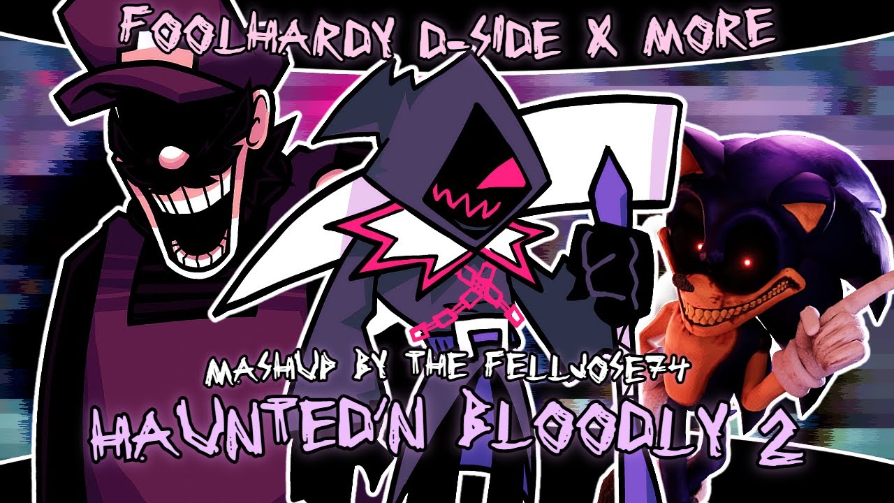 Haunted'n Bloodly 2 [Foolhardy D-Side x More songs! | HALLOWEEN SPECIAL] Friday Night Funkin' Mix