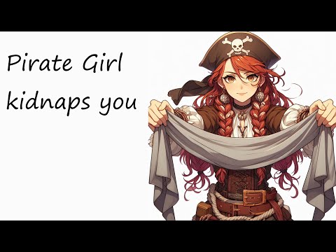 ASMR - Pirate Girl kidnaps you [f4a] [kidnapping] [tied up] [gagged] [covering your mouth]
