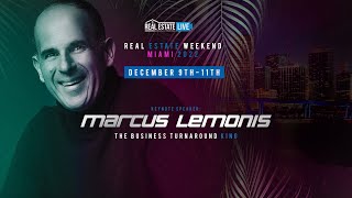 Real Estate Weekend Miami 2022 Featuring Marcus Lemonis Recap