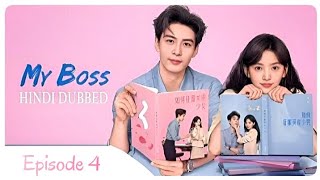 My Boss 2024 - Episode 4 | Audio: Urdu & Hindi Dubbed - New C Drama |