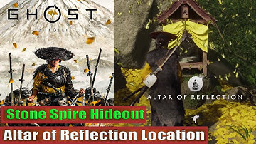 Ghost of Yotei Stone Spire Hideout Altar of Reflection Location