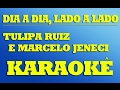 Dia a Dia, Lado a Lado - Tulipa Ruiz e Marcelo Jeneci | KARAOKÊ