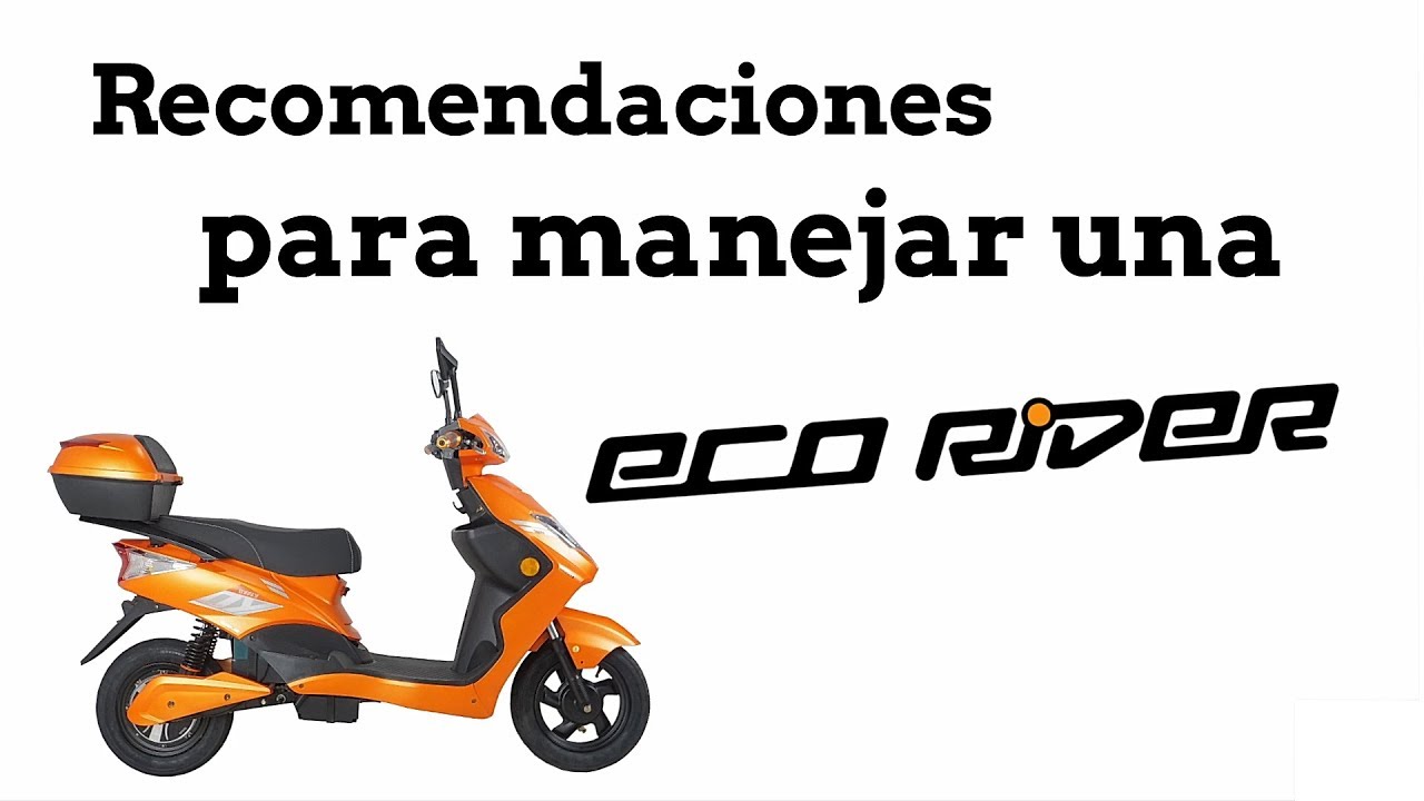 Recomendaciones para manejar una ECO RIDER