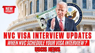 NVC Updates: When Will The NVC Schedule Your Visa Interview in 2024? NVC Processing times | USCIS