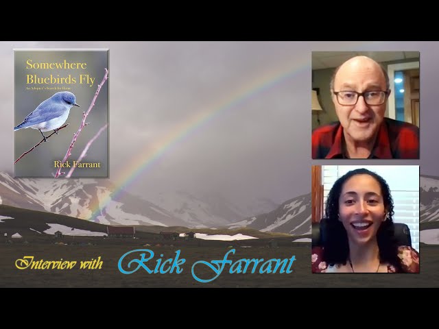"Somewhere Bluebirds Fly" interview w/ Author Rick Farrant & Ciara Ikein
Recorded on February 21, 2021 @ 2pm EST

Publis