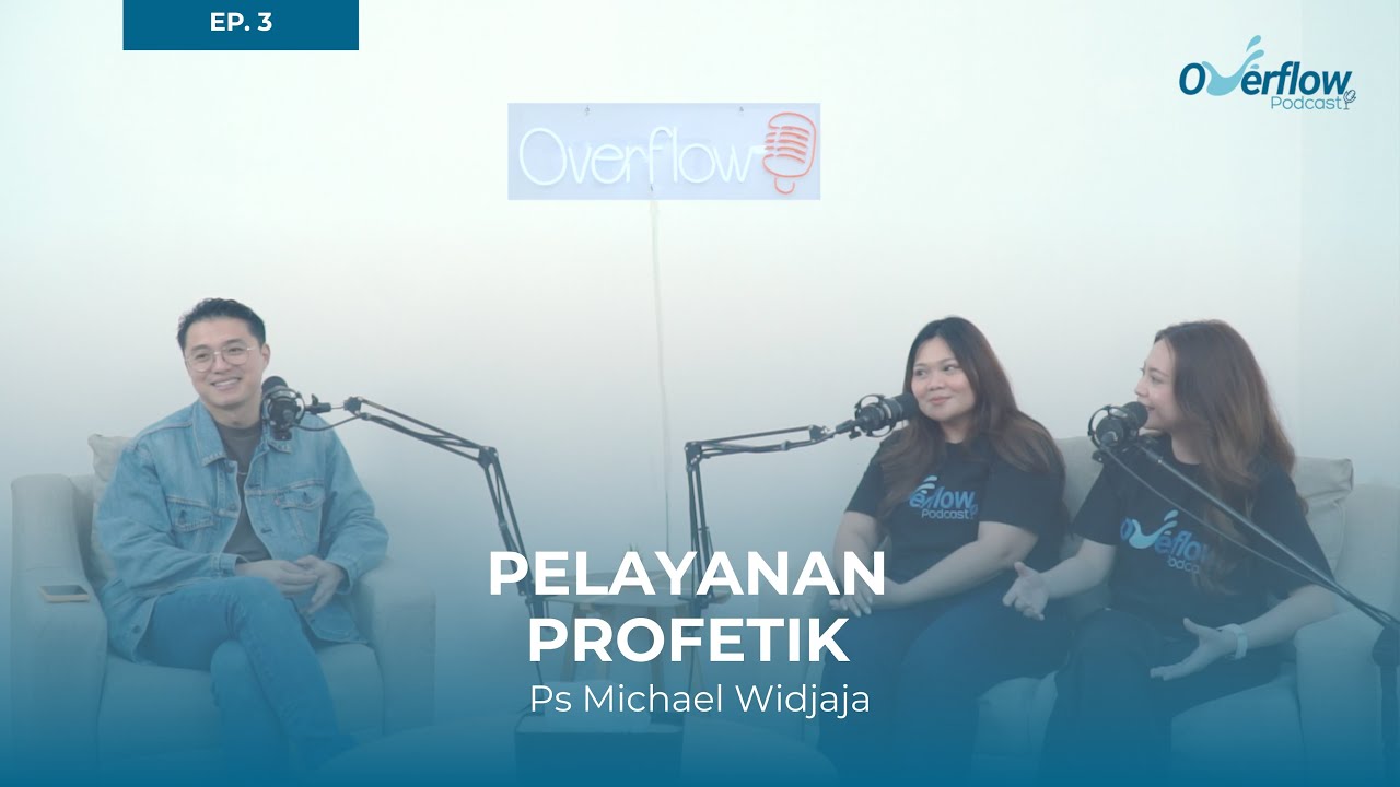 EPS 3 - Pelayanan Profetik Itu Apa Sih? 🤔 | Ps Michael Widjaja (Our Spiritual Mentor)
