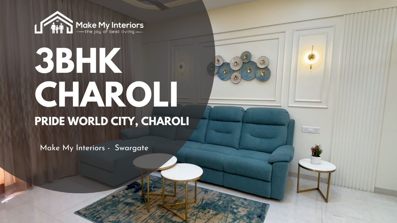 3BHK Charoli | Pride World City | Pune | Make My interiors | Full House Tour 2026