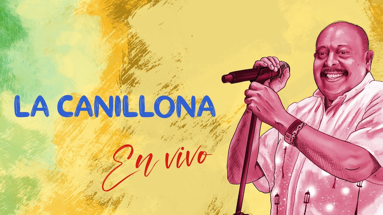 Juan Piña - La Canillona (En Vivo) - YouTube