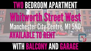 Whitworth Street West - Video Tour of Apartment to Rent in Manchester