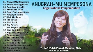 AnugerahMu Mempesonaku ~ Lagu Pujian Rohani Terbaik Dan Terpopuler Sepanjang Masa ~ Lagu Penyembahan