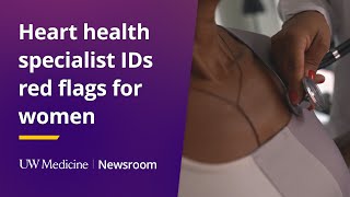 Heart health specialist IDs red flags for women | UW Medicine