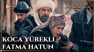 Fatma Hatun, Osman Beye Siper Oldu - Kuruluş Orhan 5. Bölüm