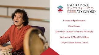 Kyoto Prize at Oxford 2023: Zakir Hussain live