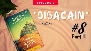 EPISODE 8 PART 2 | SAYAP-SAYAP PATAH: DIHADAPAN TAHTA KEMATIAN | KAHLIL GIBRAN | KADAPU OFFICIAL