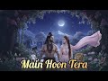 Main Hoon Tera Song | From Par Brahm Shiva