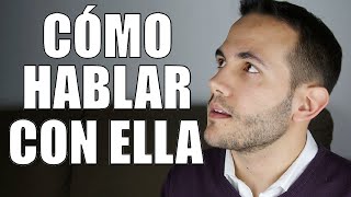 Como Hablar Con Una Mujer Desconocida (Y De Que Hablar Para Conquistarla)