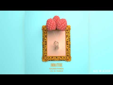 Khundi Panda (쿤디판다)  -  Immature (미성숙) (Feat. Lym en)